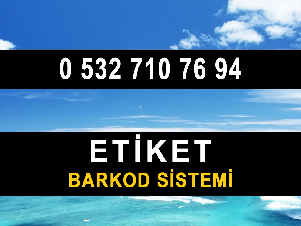 Etiket Barkod Sistemi